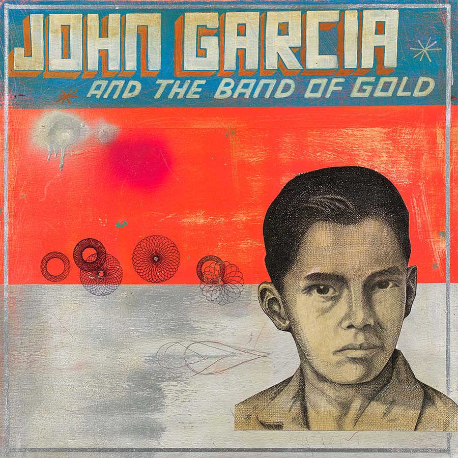 Album cover "John Garcia And The Band Of Gold" - John Garcia